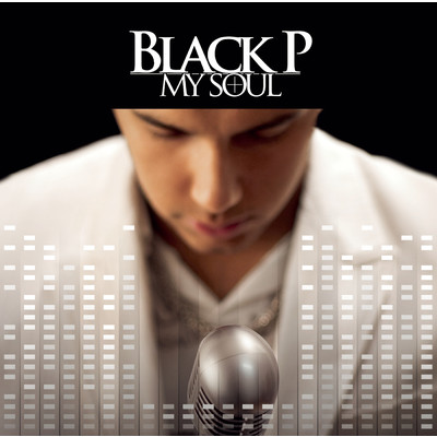 My Soul/Black P