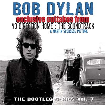 アルバム/Exclusive Outtakes From No Direction Home/Bob Dylan
