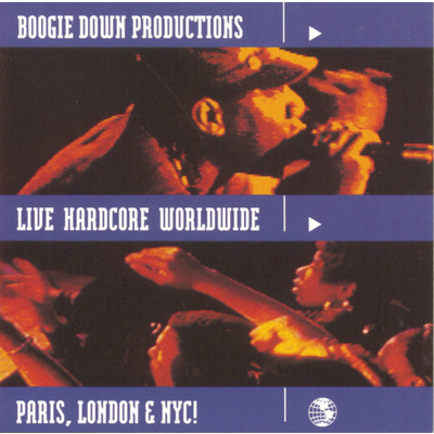 アルバム/Live Hardcore Worldwide (Explicit)/Boogie Down Productions