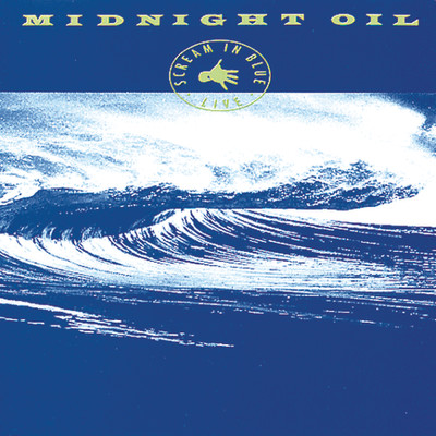 シングル/Scream In Blue (Live)/Midnight Oil