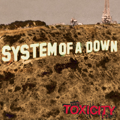 アルバム/Toxicity/System Of A Down