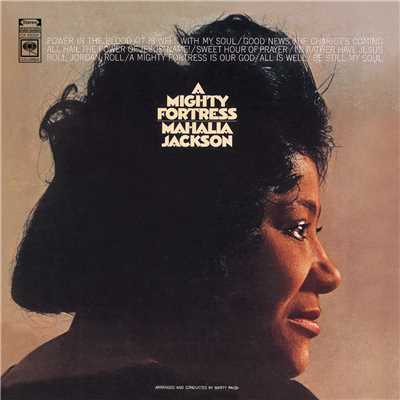 A Mighty Fortress Is Our God/Mahalia Jackson