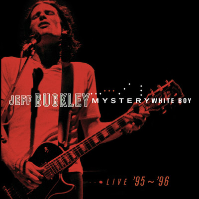 Last Goodbye (Live at the Olympia, Paris, France - July 1995)/Jeff Buckley