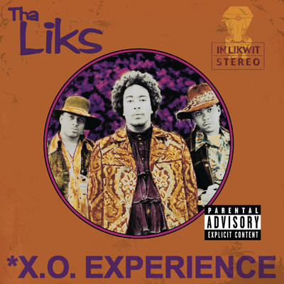 アルバム/X.O. Experience (Explicit)/Tha Liks／Tha Alkaholiks