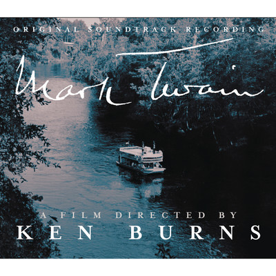 Original Soundtrack Recording Mark Twain - A Film Directed By Ken Burns/Original Motion Picture Soundtrack
