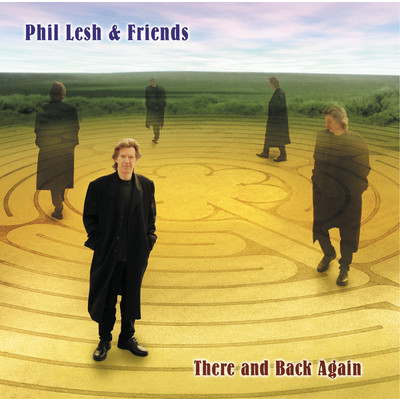 There and Back Again/Phil Lesh & Friends