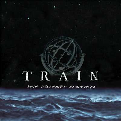 My Private Nation/Train