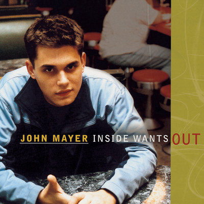アルバム/Inside Wants Out/John Mayer
