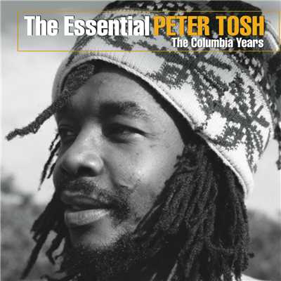 アルバム/The Essential Peter Tosh (The Columbia Years)/Peter Tosh