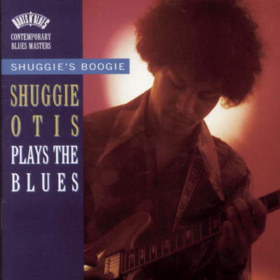 Shuggie's Boogie:  Shuggie Otis Plays The Blues/Shuggie Otis