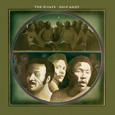 Ship Ahoy (Expanded Edition)/The O'Jays