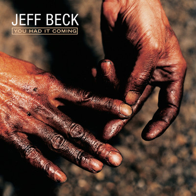 You Had It Coming/Jeff Beck