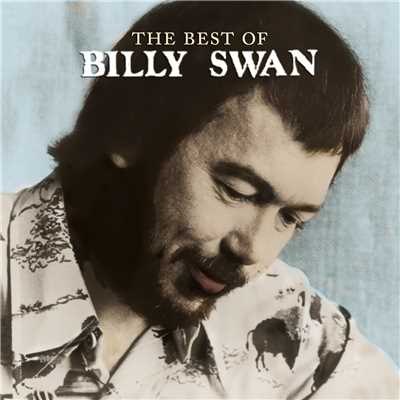 The Best Of Billy Swan/Billy Swan