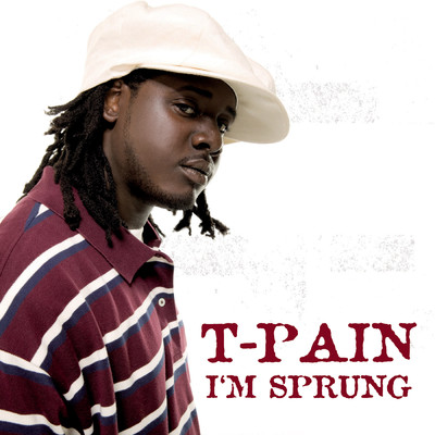 シングル/I'm Sprung (UK Remix) (Clean) feat.Dizzee Rascal/T-PAIN
