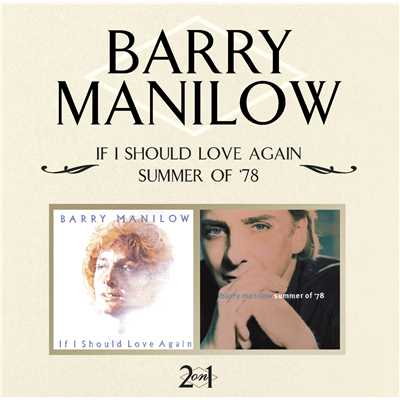If I Should Love Again ／ Summer Of '78/Barry Manilow