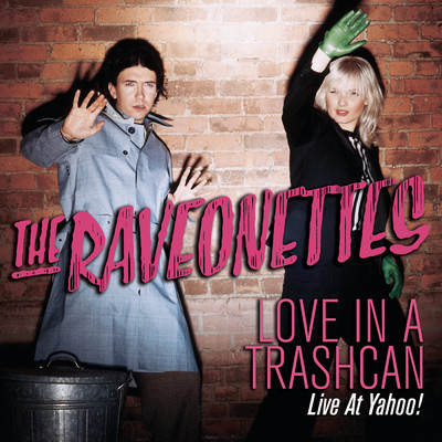 シングル/Love In a Trashcan/The Raveonettes