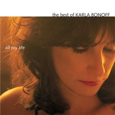 アルバム/The Best Of Karla Bonoff: All My Life/KARLA BONOFF
