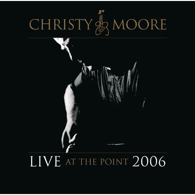 アルバム/Live At The Point 2006/Christy Moore