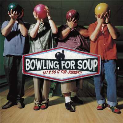 アルバム/Let's Do It For Johnny/Bowling For Soup
