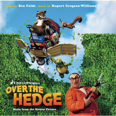 Over the Hedge-Music from the Motion Picture/Ben Folds／Rupert Gregson-Williams