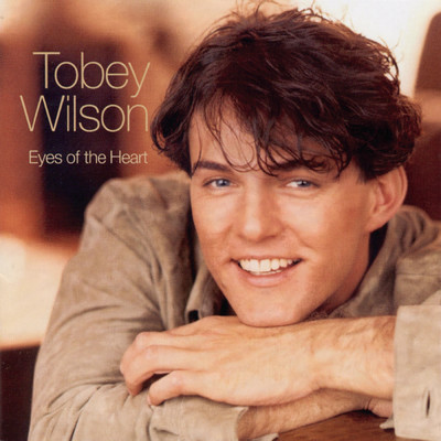 アルバム/Eyes Of The Heart/Tobey Wilson