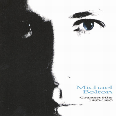 アルバム/Greatest Hits 1985-1995/Michael Bolton