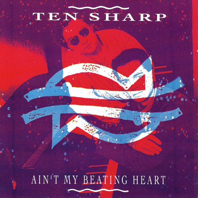 Ain't My Beating Heart (Single Version)/Ten Sharp