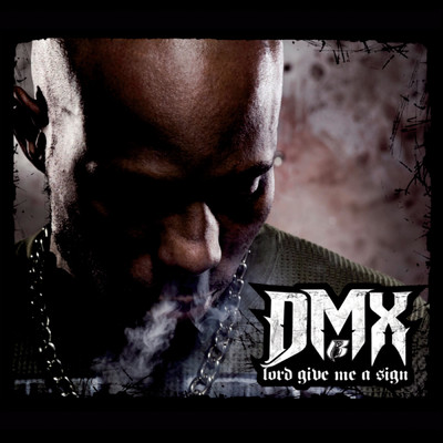 Lord Give Me a Sign (Clean)/DMX