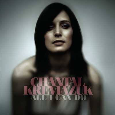 シングル/All I Can Do (Radio Single)/Chantal Kreviazuk
