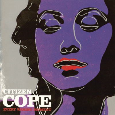 All Dressed Up/Citizen Cope