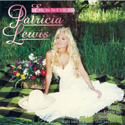 If You Love Me Let Me Know/Patricia Lewis