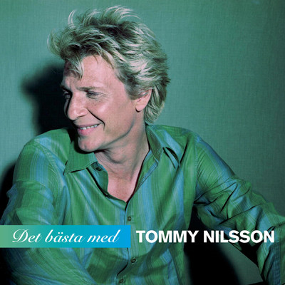 アルバム/Det basta med Tommy Nilsson/Tommy Nilsson