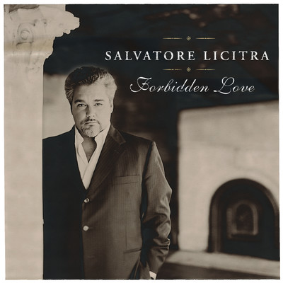 アルバム/Forbidden Love (Japan Version)/Salvatore Licitra