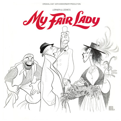 My Fair Lady: With a Little Bit of Luck/George Rose／My Fair Lady Ensemble (1976)