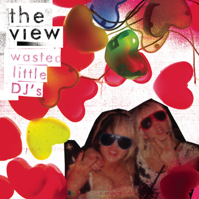 アルバム/Wasted Little DJ's (Explicit)/The View