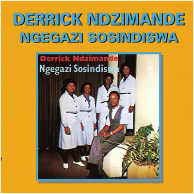 アルバム/Ngegazi Sosindiswa/Derrick Ndzimande