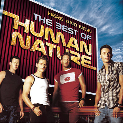 Here And Now - The Best Of Human Nature/Human Nature