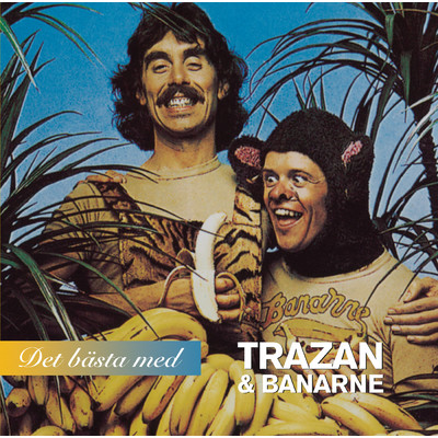 アルバム/Det basta med/Trazan & Banarne
