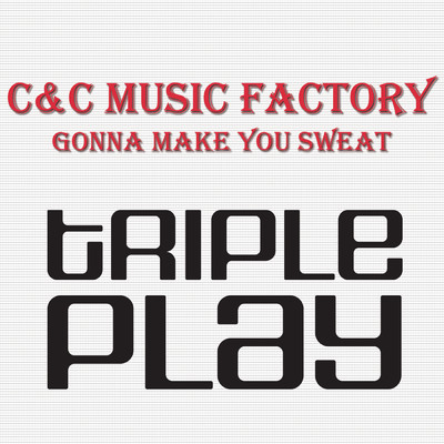 Gonna Make You Sweat (Everybody Dance Now) (Radio Mix) feat.Freedom Williams/C+C Music Factory