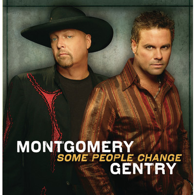 アルバム/Some People Change/Montgomery Gentry