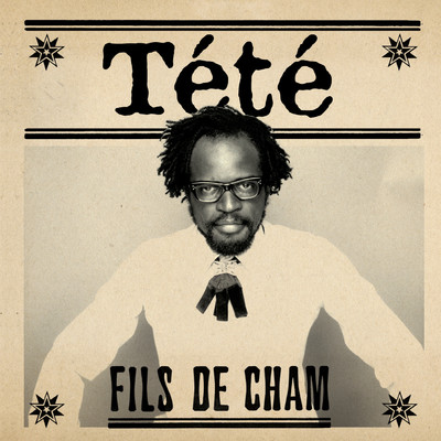 シングル/Fils de Cham/Tete
