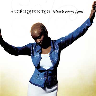 Black Ivory Soul (Edit)/Angelique Kidjo