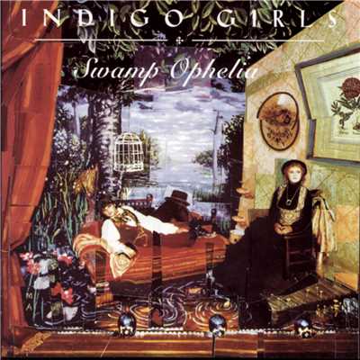 アルバム/Swamp Ophelia/Indigo Girls