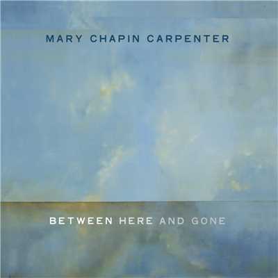 アルバム/Between Here And Gone/Mary Chapin Carpenter