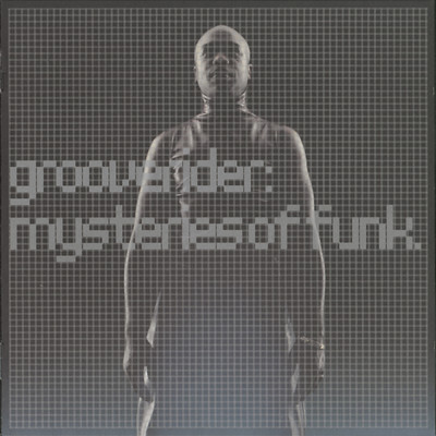 Mysteries Of Funk/Grooverider