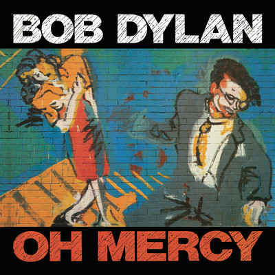アルバム/Oh Mercy/Bob Dylan