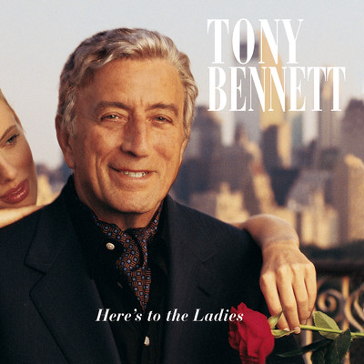 アルバム/Here's To The Ladies/Tony Bennett