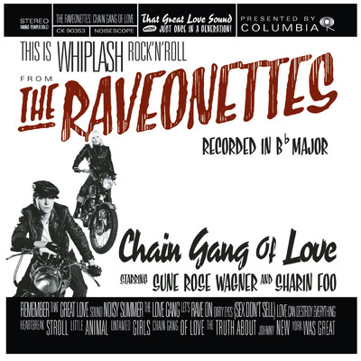 アルバム/Chain Gang Of Love/The Raveonettes