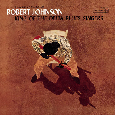 アルバム/King Of The Delta Blues Singers/Robert Johnson