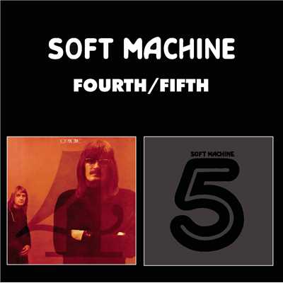 アルバム/Fourth／Fifth/Soft Machine